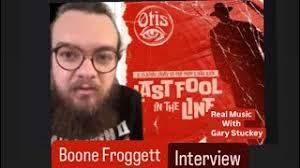 Boone Froggett (Otis) Interview!