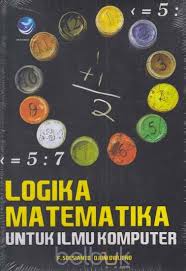 Sedangkan data ini bisa menjadi fakta kalau data tersebut diyakini kebenarannya. Logika Matematika Untuk Ilmu Komputer Djoni Dwijono Belbuk Com