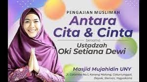 Pengajian Muslimah Antara Cita Cinta Bersama Ustadzah Oki Setiana Dewi Youtube