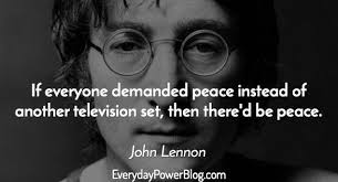 65 John Lennon Quotes On Peace Love And Life 2020 Everybody loves you when you're six foot in the ground. 65 john lennon quotes on peace love