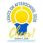 Lights On Afterschool 2026: A Celebration of the Field in CT