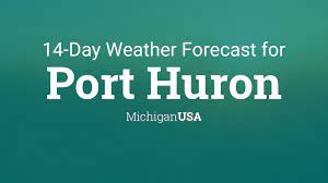 Driving to port sanilac, you have two routes you can take. Port Huron Michigan Usa 14 Day Weather Forecast
