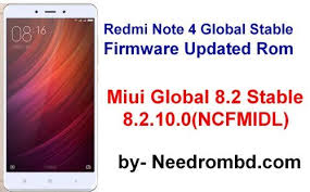 Redmi Note 4 Stable Global Updated Rom Needrombd Notes Firmware Android Versions