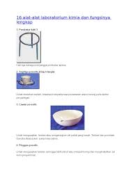 Kemudian ditempatkan didalam cawan porselin yang sudah diketahui bobot keringnya. 16 Alat Kimia