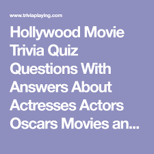 Aug 02, 2021 · put your film knowledge to the test and see how many movie trivia questions you can get right (we included the answers). Hollywood Movie Trivia Quiz Questions With Answers About Actresses Actors Oscars Movies And More Movie Trivia Quiz Trivia Quiz Questions Trivia Quiz
