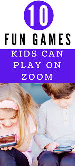 Fun Games Kids Can Play On Zoom In 2020 Fun Games For Kids Games For Kids Fun Games