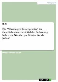 § 1 zweck des gesetzes. Die Nurnberger Rassengesetze Im Geschichtsunterricht Welche Bedeutung Haben Von N H Portofrei Bei Bucher De