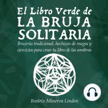 Estamos interesados en hacer de este libro la bruja verde pdf uno de los libros destacados porque este libro tiene cosas interesantes y puede ser útil para la mayoría de las personas. Libro De Las Sombras De La Bruja Solitaria