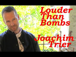 Joachim trier is a norwegian writer and director. Dp 30 Louder Than Bombs Co Writer Director Joachim Trier Youtube