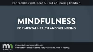 Families of DHH Children: Mindfulness Transcript