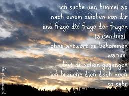 Warum Hast Du Mich Allein Gelassen Wo Ist Jetzt Dein Fur Immer Spruche Trauer Trauerspruche Spruche
