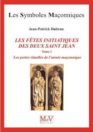 Nunito, oswald regular & permanent markerimage 1 : Livre Les Portes Rituelles De L Annee Maconnique Les Fetes Initiatiques Des Deux Saint Jean Volume 1 Ecrit Par Jean Patrick Dubrun Mdv Editeur