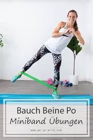 In diesem homeworkout trainiere ich mit euch gemeinsam bauch, beine und po. á… 12 Minibands Ubungen Fur Effektives Bauch Beine Po Training