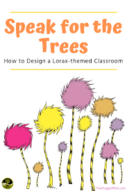 A Lorax Themed Classroom Is A Great Idea For Arbor Day Or Earth Day This Post Provides Tips On Decorating You Toddler Art Projects The Lorax Cool Art Projects