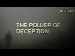 10/18/20 The Power of Deception