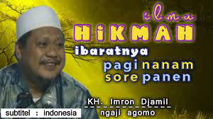 Al Hikam Kh Imron Jamil Ikhtiar Tidak Merubah Takdirmu Youtube