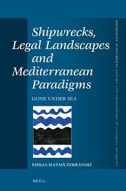 Chapter 2 The Nature of the Actio de Naufragio in: Shipwrecks, Legal  Landscapes and Mediterranean Paradigms