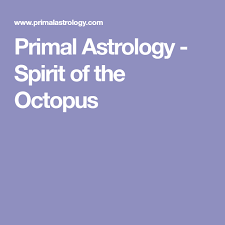 Primal Astrology Spirit Of The Octopus Sun Bears Astrology Primal