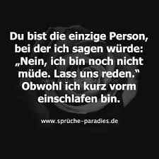 Du Bist Die Einzige Person Bei Der Ich Sagen Wurde Spruche Spruche Zitate Nachdenkliche Spruche