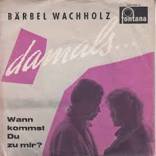A e7 wem du treu sein willst, dem sei doch treu, a e7 wenn du frei sein willst, dann bist du frei. Barbel Wachholz Damals Wann Kommst Du Zu Mir Discogs