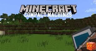 Sieve, lava generator, combustion generator, power core, void miner, solar panel, and mechanical furnace, and more. Compact Machines Mod 1 16 5 1 12 2 1 7 10 Planet Minecraft Mods