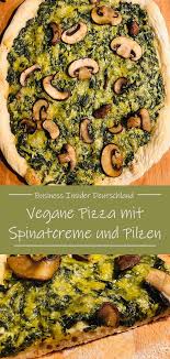 Vegane Pizza Mit Spinat Und Pilzen Lecker Gesund Und Komplett Vegan Vegane Pizza Vegan Essen Leckere Vegane Rezepte