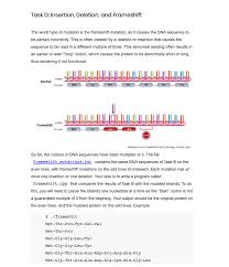 In biology, a mutation is an alteration in the nucleotide sequence of the genome of an organism, virus, or extrachromosomal dna. Insertion Mutation Frameshift