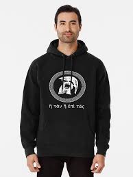 H Tan H Epi Tas Spartan Warrior Helmet Ancient Greek Saying Pullover Hoodie