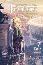 In the Land of Leadale, Vol. 7 (light novel) eBook by Ceez - EPUB Book |  Rakuten Kobo United States