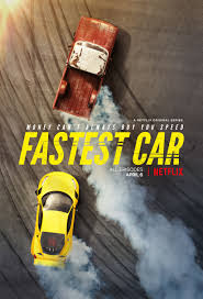 I think you need to be a bit more flexible. that was totally wicked! Fastest Car Tv Series 2018 Imdb