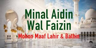 Karena waktu hari raya adalah momen berkumpulnya karib kerabat, sehingga sangat pas bila digunakan untuk saling. Jangan Keliru Minal Aidin Wal Faizin Maknanya Bukan Mohon Maaf Lahir Dan Batin Pecihitam Org