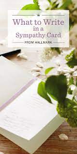 A sympathetic condolence card design for someone mourning the death of the loved one. Sympathy Messages What To Write In A Sympathy Card Hallmark Ideas Inspiration