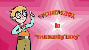 Explore wordgirl's (@wordgirl) posts on pholder | see more posts from u/wordgirl like babadook! Trustworthy Tobey Wordgirl Wiki Fandom