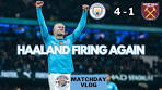 Man City 4-1 West Ham | Matchday vlog | Haaland firing again - YouTube
