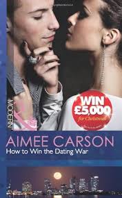 How to Win the Dating War (Mills & Boon Modern): Carson, Aimee:  9780263885057: Amazon.com: Books