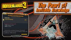 The Pearl Of Ineffable Knowledge • Bl3 – Legendary Artifact | Lootlemon