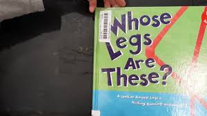 "Whose Legs Are These?" By Peg Hall, illustrated by Ken Landmark