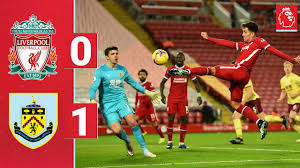 Check out the lineup predictions and probable starting 11s. Highlights Liverpool 0 1 Burnley Reds Record Run At Anfield Comes To An End Youtube