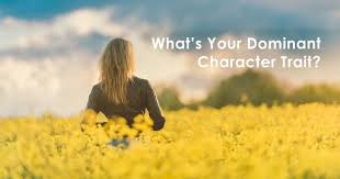 Do You Know Your Dominant Character Trait Character Trait Homeschool High School Dream Meanings