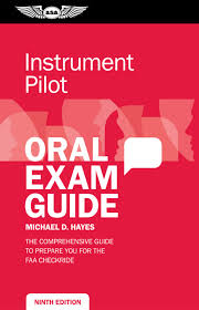 It´s useful for oral exams or for oral practice in class. Instrument Pilot Oral Exam Guide The Comprehensive Guide To Prepare You For The Faa Checkride Amazon De Hayes Michael D Bucher