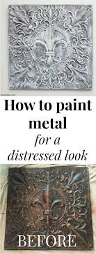How To Paint Metal For A Distressed Look Green With Decor Metal Wall Art Diy Metal Decor Diy Metal Tree Wall Art