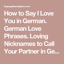 We did not find results for: How To Say I Love You In German German Love Phrases Loving Nicknames To Call Your Partner In German Learn Germa Love Phrases Say I Love You German Phrases