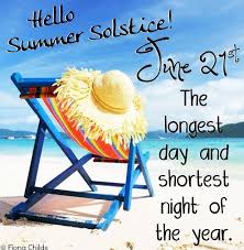 Hello Summer Solstice June 21st The Longest Day And Shortest Night Of The Year Summer Solstice Solstice Quotes Happy Summer