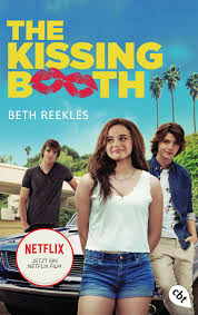 The kissing booth 3 | official trailer | netflix added by rakshasa it's the summer before elle heads to college, and she's facing the hardest decision of her life: Beth Reekles The Kissing Booth Taschenbuch Cbj Jugendbucher