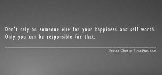 These 44 self love quotes will inspire you to love yourself more and be stronger. Inspirational Quotes And Sayings About Self Worth Quotesgram