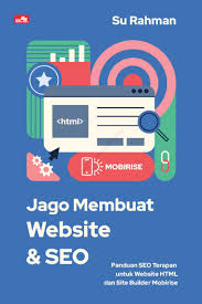 Maybe you would like to learn more about one of these? Jago Membuat Website Dan Seo Book By Su Rahman Gramedia Digital