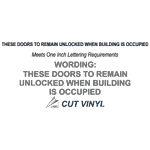 This door to remain unlocked when the building is occupied. Door To Remain Unlocked Sticker Safety Signs From Compliancesigns Com