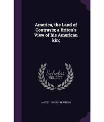 Baja california, the land of contrasts. America The Land Of Contrasts A Briton S View Of His American Kin Buy America The Land Of Contrasts A Briton S View Of His American Kin Online At Low Price In India On