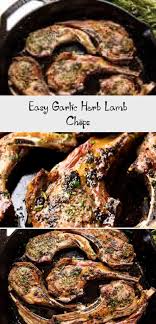 Easy Garlic Herb Lamb Chops Recipes Dinner In 2020 Lamb Chop Recipes Lamb Recipes Lamb Chops