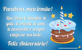 Parabens Irmao Querido Frases De Aniversario